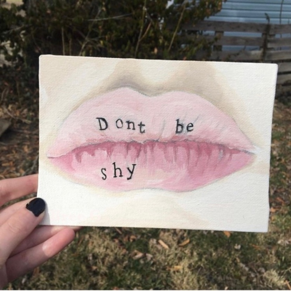 NEW ORIGINAL "DON'T BE SHY" LIP
ART PRINT